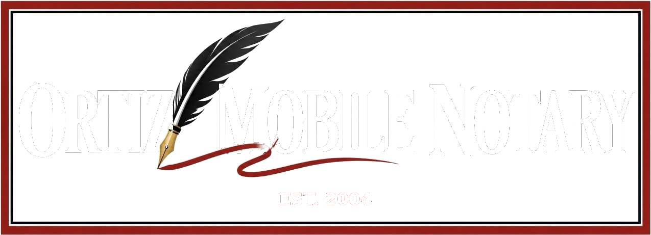 Ortiz Mobile Notary — Established 2004
